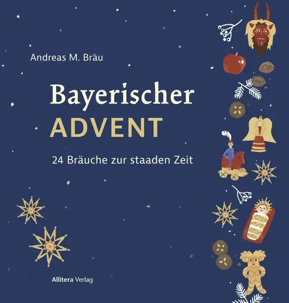 bayerischer-advent-gebundene-ausgabe-andreas-m-braeu - kunstundspiel