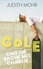cole-und-die-sache-mit-charlie-taschenbuchausgabe-kunstundspiel-1 - kunstundspiel