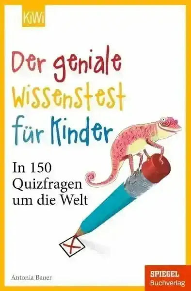 Der geniale Wissenstest für Kinder -In 150 Quizfragen um die Welt- Verlag Kiepenheuer & Witsch