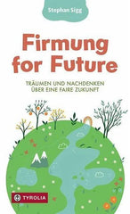 Firmung for Future Tyrolia