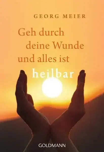 geh-durch-deine-wunde-und-alles-ist-heilbar-taschenbuchsausgabe-kunstundspiel-1 - kunstundspiel