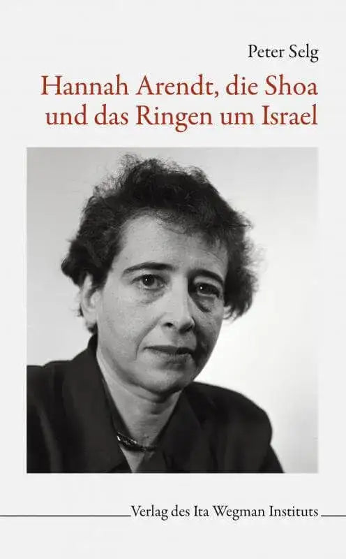 hannah-arendt-die-shoa-und-das-ringen-um-israel-kunstundspiel-1 - kunstundspiel