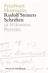 rudolf-steiners-schriften-in-50-kurzen-portrats-kunstundspiel-1 - kunstundspiel