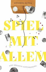 spiel-mit-allem-ein-kreativbuch-kunstundspiel-1 - kunstundspiel