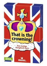 that-is-the-crowning-das-lustige-denglisch-quiz-kunstundspiel-1 - kunstundspiel