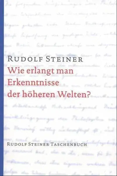 wie-erlangt-man-erkenntnisse-der-hoheren-welten-kunstundspiel-1 - kunstundspiel