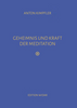 Geheimnis und Kraft der Meditation