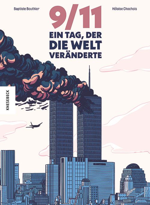 9/11 - Ein Tag, der die Welt veränderte