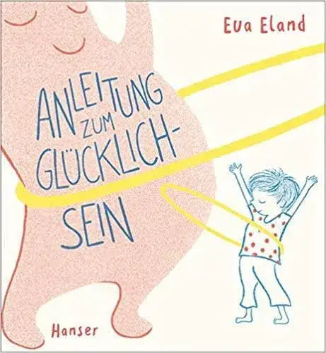 anleitung-zum-glucklichsein-kunstundspiel-1 - kunstundspiel 