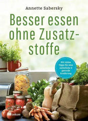 besser-essen-ohne-zusatzstoffe-kunstundspiel-1 - kunstundspiel 