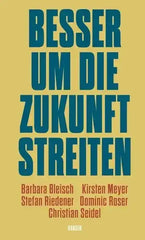 besser-um-die-zukunft-streiten-kunstundspiel-1 - kunstundspiel 