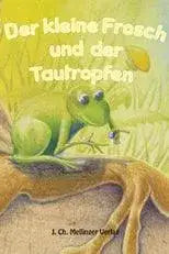 der-kleine-frosch-und-der-tautropfen-kunstundspiel-1 - kunstundspiel 