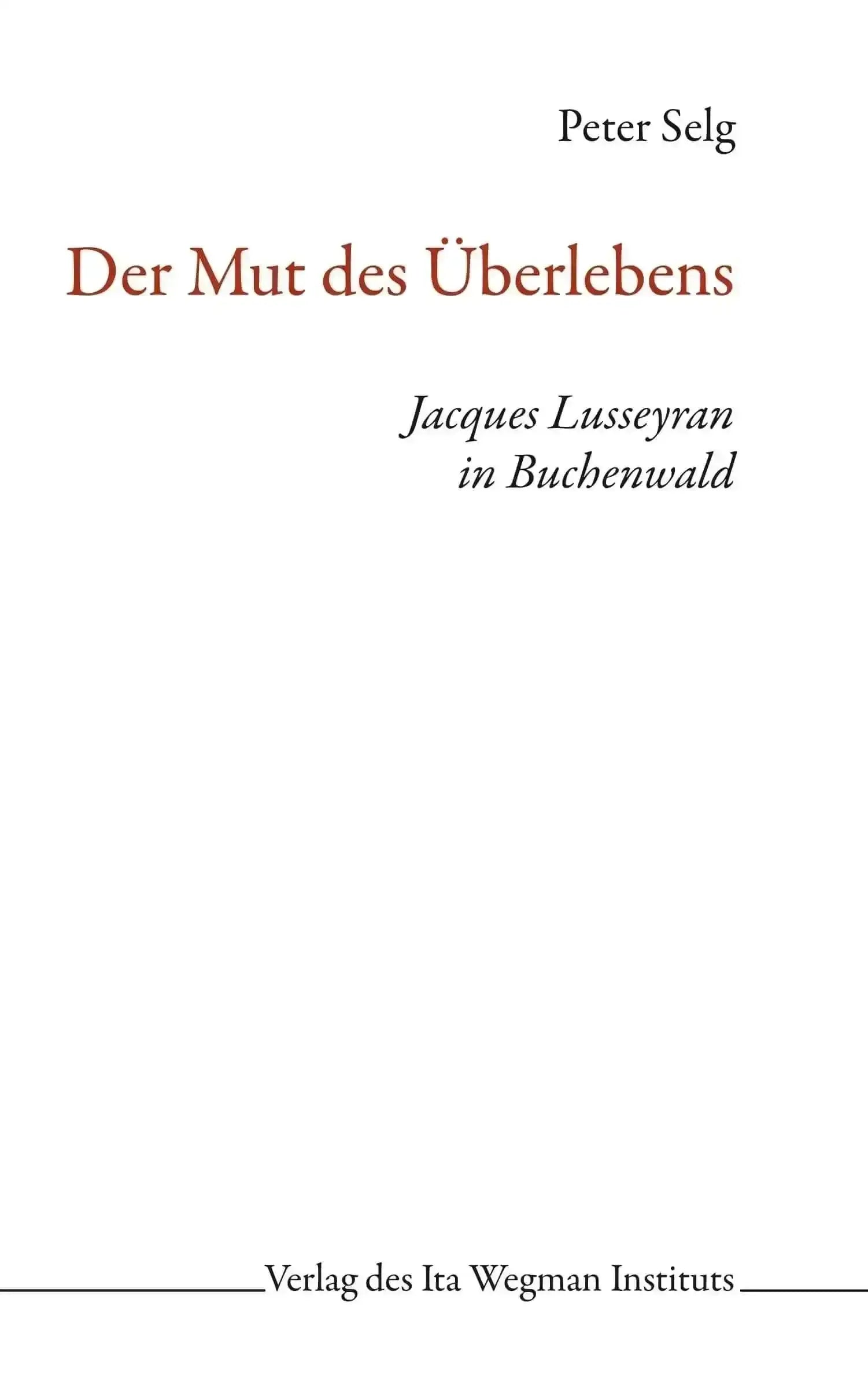 der-mut-des-uberlebens-jacques-lusseyran-in-buchenwald-kunstundspiel-1 - kunstundspiel 