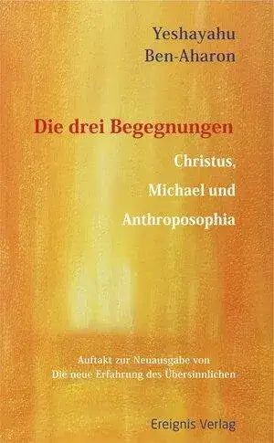 die-drei-begegnungen-christus-michael-und-anthroposophia-kunstundspiel-1 - kunstundspiel 