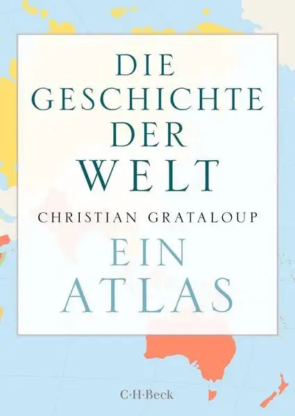 die-geschichte-der-welt-ein-atlas-taschenbuch-kunstundspiel-1 - kunstundspiel 