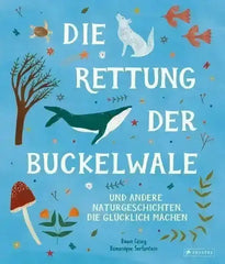 die-rettung-der-buckelwale-und-andere-naturgeschichten-die-glucklich-machen-kunstundspiel-1 - kunstundspiel 