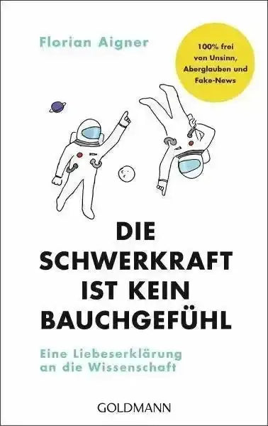 Die Schwerkraft ist kein Bauchgefühl Goldmann kunstundspiel 