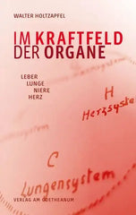 im-kraftfeld-der-organe-taschenbuch-walter-holtzapfel_307ee9be-e93a-4a5c-86d2-0833af54313f - kunstundspiel 