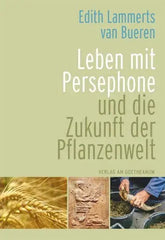 leben-mit-persephone-und-die-zukunft-der-pflanzenwelt-kunstundspiel-1 - kunstundspiel 