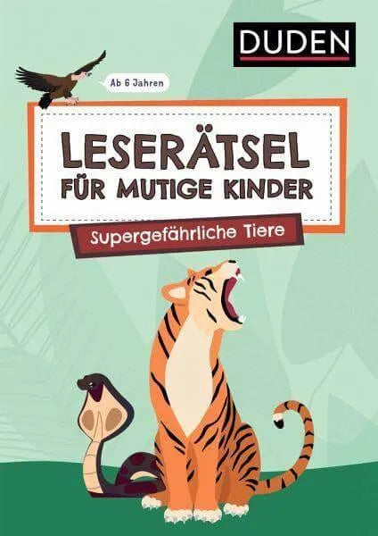 Leserätsel für mutige Kinder - Supergefährliche Tiere Duden