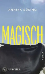 Buchcover Magisch von Annika Büsing, Roman bei S. Fischer – ideal für Kinderbücher & Geschenke