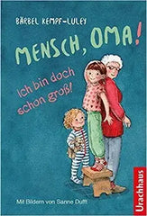 mensch-oma-ich-bin-doch-schon-gross-kunstundspiel-1 - kunstundspiel 