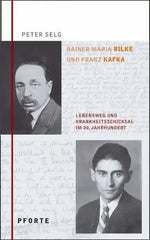rainer-maria-rilke-franz-kafka-kunstundspiel-1 - kunstundspiel 