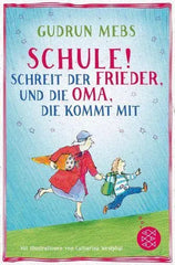schule-schreit-der-frieder-und-die-oma-die-kommt-mit-kunstundspiel-1 - kunstundspiel 