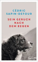 sein-geruch-nach-dem-regen-taschenbuch-cedric-sapin-defour_335ce55e-23dd-4e92-8b15-03f4aeb2d55f - kunstundspiel 