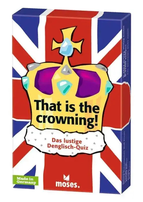 that-is-the-crowning-das-lustige-denglisch-quiz-kunstundspiel-1 - kunstundspiel 