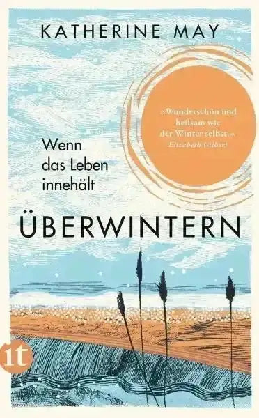 Überwintern. Wenn das Leben innehält - 9783458682431 Insel Verlag