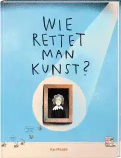 wie-rettet-man-kunst-kunstundspiel-1 - kunstundspiel 