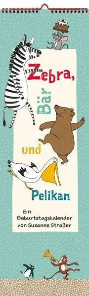 Zebra, Bär und Pelikan Peter Hammer Verlag