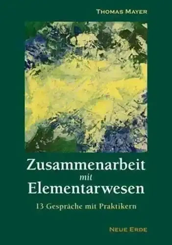 Zusammenarbeit mit Elementarwesen Neue Erde